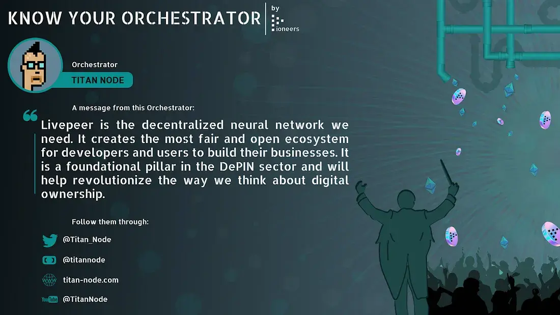 Know Your Orchestrator #8 | Titan Node